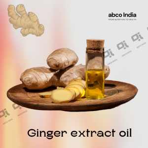 Ginger extract oil by ABCO India. ABCO India is Trusted Supplier of Pharmaceutical and Nutraceutical Raw Materials in New Delhi India.